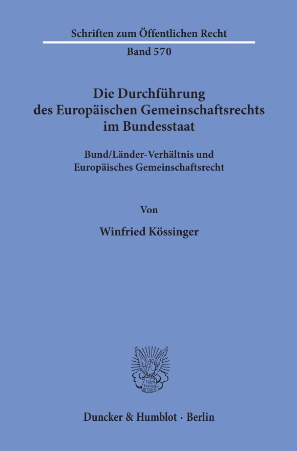 Cover Die Durchführung des Europäischen Gemeinschaftsrechts im Bundesstaat