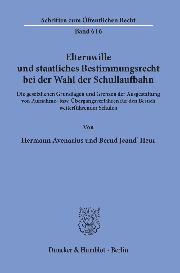 Cover Elternwille und staatliches Bestimmungsrecht bei der Wahl der Schullaufbahn