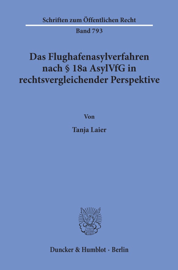 Cover Das Flughafenasylverfahren nach § 18a AsylVfG in rechtsvergleichender Perspektive