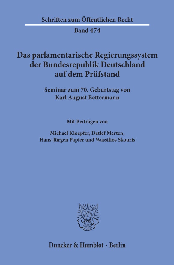 Cover Das parlamentarische Regierungssystem der Bundesrepublik Deutschland auf dem Prüfstand