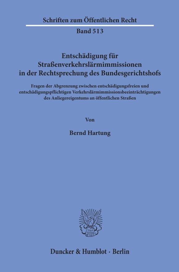 Cover Entschädigung für Straßenverkehrslärmimmissionen in der Rechtsprechung des Bundesgerichtshofs