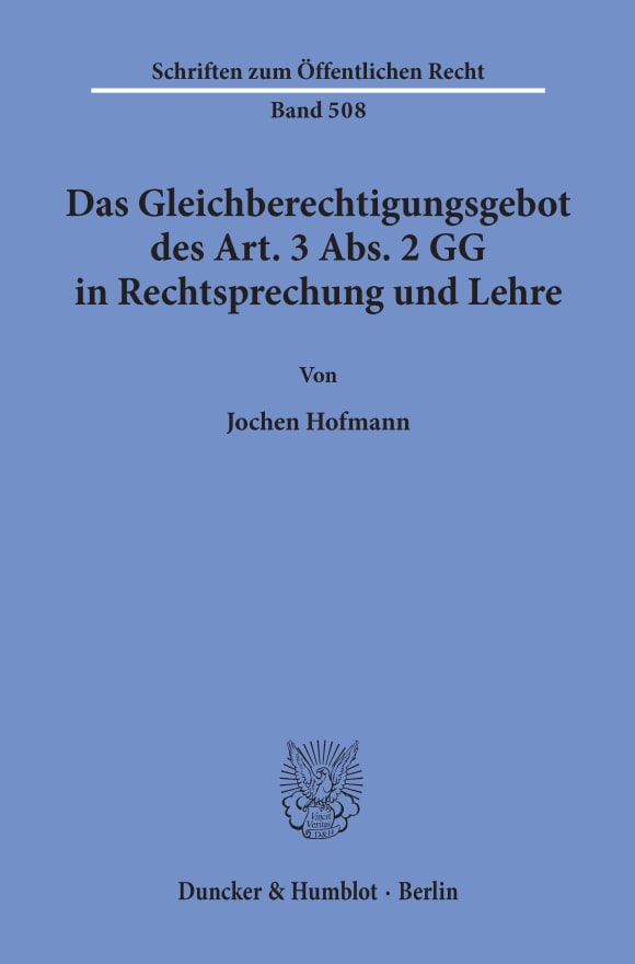 Cover Das Gleichberechtigungsgebot des Art. 3 Abs. 2 GG in Rechtsprechung und Lehre