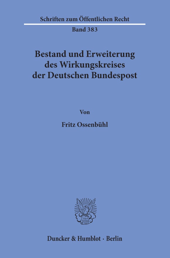 Cover Bestand und Erweiterung des Wirkungskreises der Deutschen Bundespost