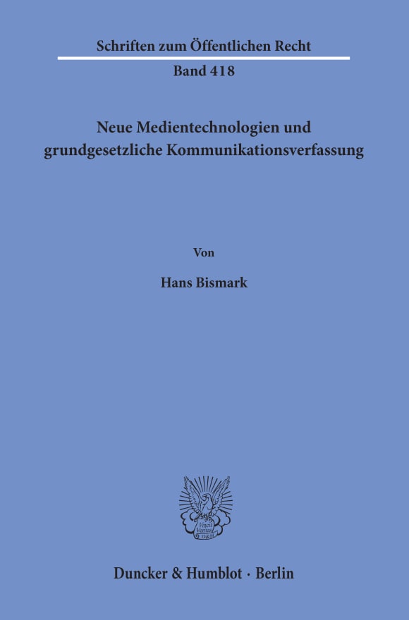 Cover Neue Medientechnologien und grundgesetzliche Kommunikationsverfassung