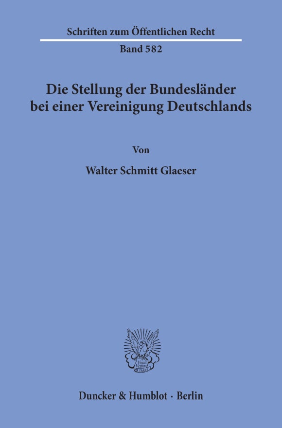 Cover Die Stellung der Bundesländer bei einer Vereinigung Deutschlands