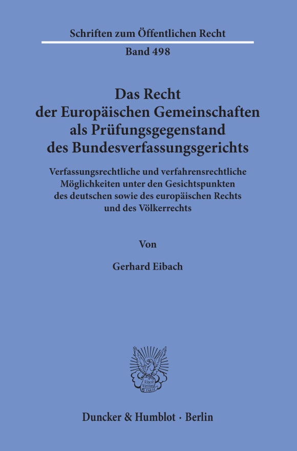 Cover Das Recht der Europäischen Gemeinschaften als Prüfungsgegenstand des Bundesverfassungsgerichts