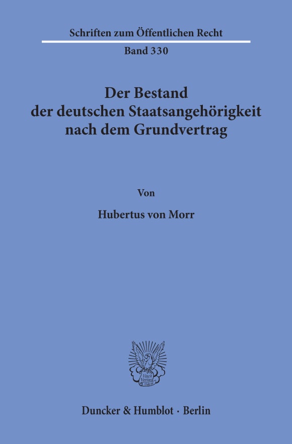 Cover Der Bestand der deutschen Staatsangehörigkeit nach dem Grundvertrag