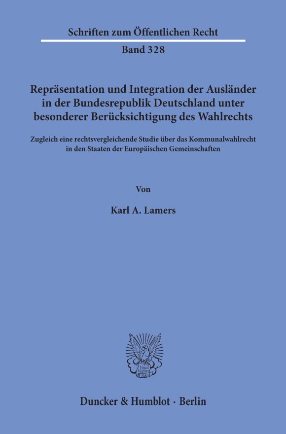 Cover Repräsentation und Integration der Ausländer in der Bundesrepublik Deutschland unter besonderer Berücksichtigung des Wahlrechts