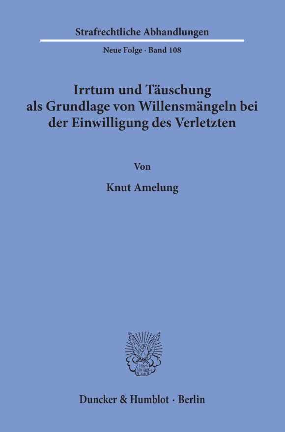 Cover Irrtum und Täuschung als Grundlage von Willensmängeln bei der Einwilligung des Verletzten