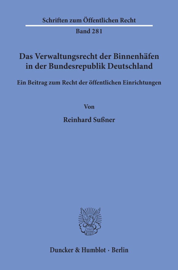 Cover Das Verwaltungsrecht der Binnenhäfen in der Bundesrepublik Deutschland