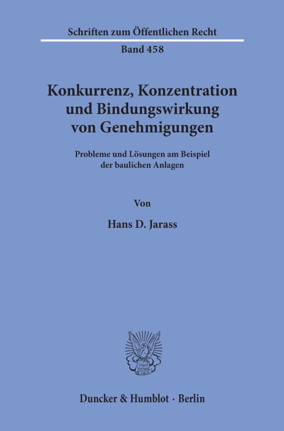 Cover Konkurrenz, Konzentration und Bindungswirkung von Genehmigungen