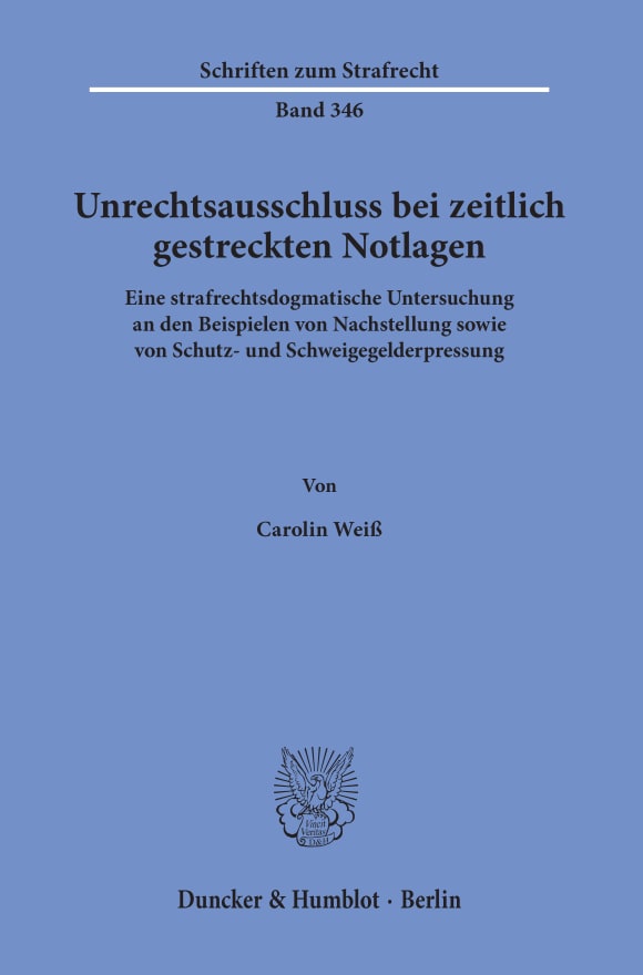 Cover Unrechtsausschluss bei zeitlich gestreckten Notlagen