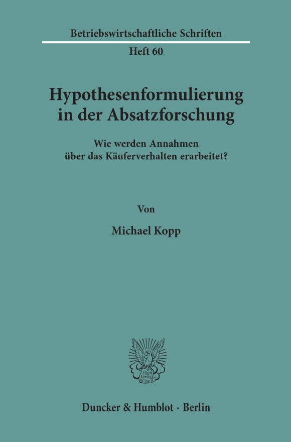 Cover Hypothesenformulierung in der Absatzforschung