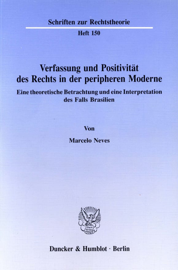 Cover Verfassung und Positivität des Rechts in der peripheren Moderne