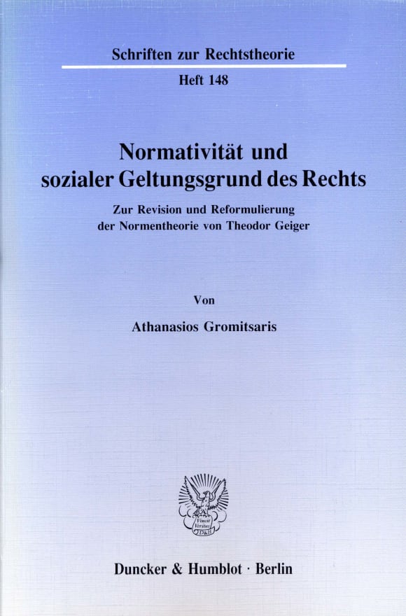 Cover Normativität und sozialer Geltungsgrund des Rechts