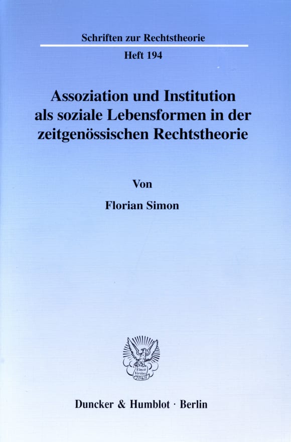 Cover Assoziation und Institution als soziale Lebensformen in der zeitgenössischen Rechtstheorie