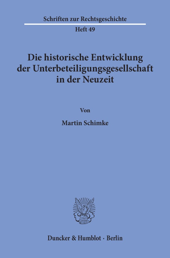 Cover Die historische Entwicklung der Unterbeteiligungsgesellschaft in der Neuzeit