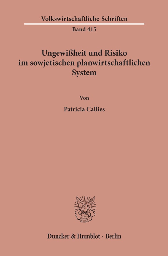 Cover Ungewißheit und Risiko im sowjetischen planwirtschaftlichen System