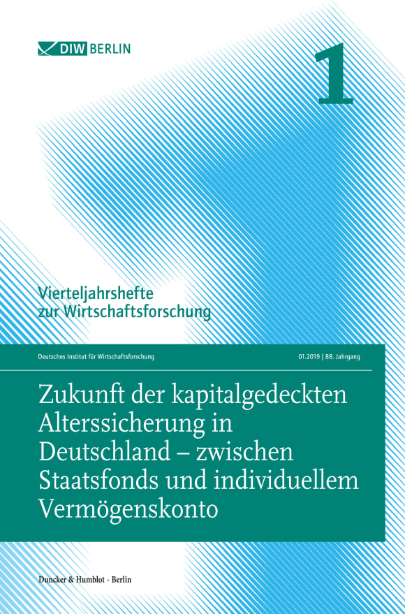 Cover Zukunft der kapitalgedeckten Alterssicherung in Deutschland – zwischen Staatsfonds und individuellem Vermögenskonto (VJH 1/2019)