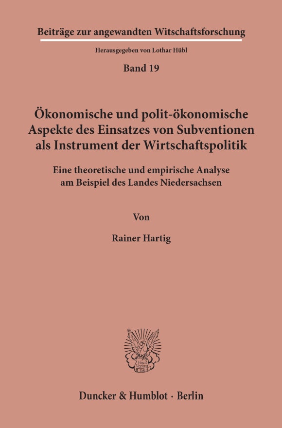 Cover Ökonomische und polit-ökonomische Aspekte des Einsatzes von Subventionen als Instrument der Wirtschaftspolitik