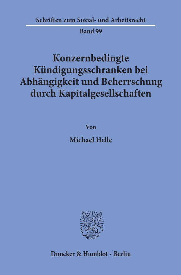 Cover Konzernbedingte Kündigungsschranken bei Abhängigkeit und Beherrschung durch Kapitalgesellschaften