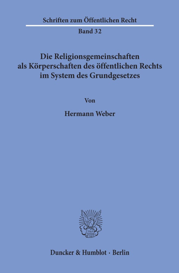 Cover Die Religionsgemeinschaften als Körperschaften des öffentlichen Rechts im System des Grundgesetzes