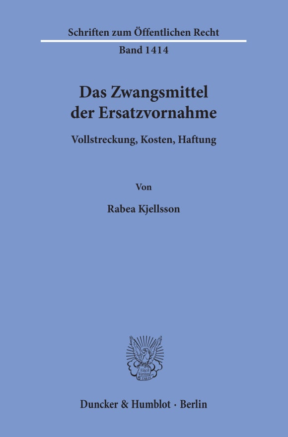 Cover Das Zwangsmittel der Ersatzvornahme