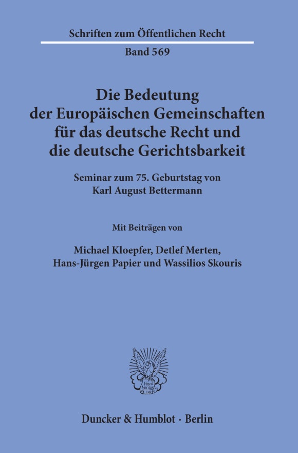 Cover Die Bedeutung der Europäischen Gemeinschaften für das deutsche Recht und die deutsche Gerichtsbarkeit