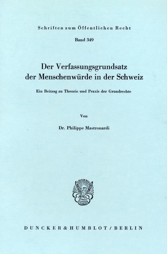 Cover Der Verfassungsgrundsatz der Menschenwürde in der Schweiz