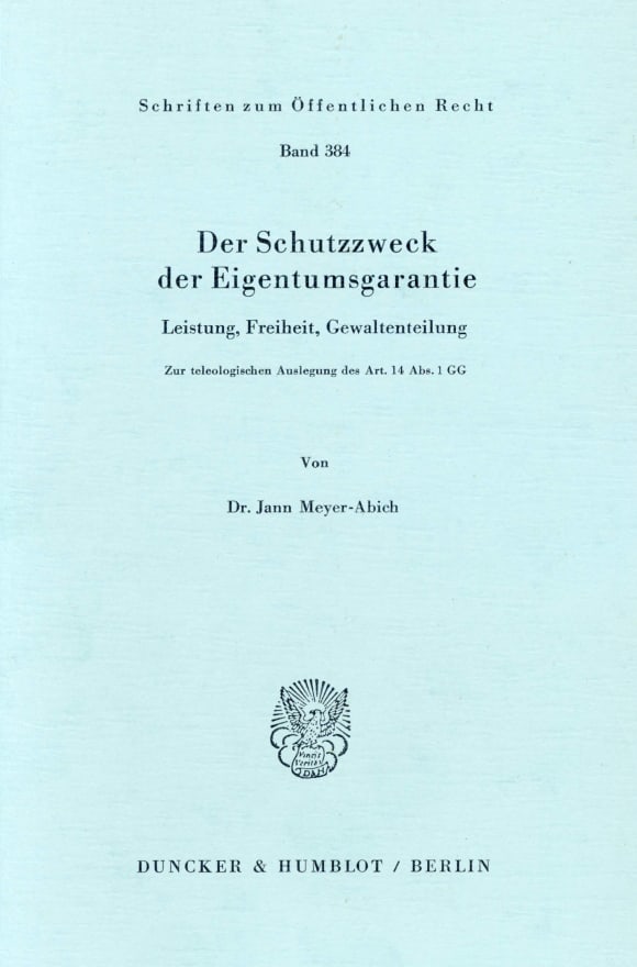 Cover Der Schutzzweck der Eigentumsgarantie