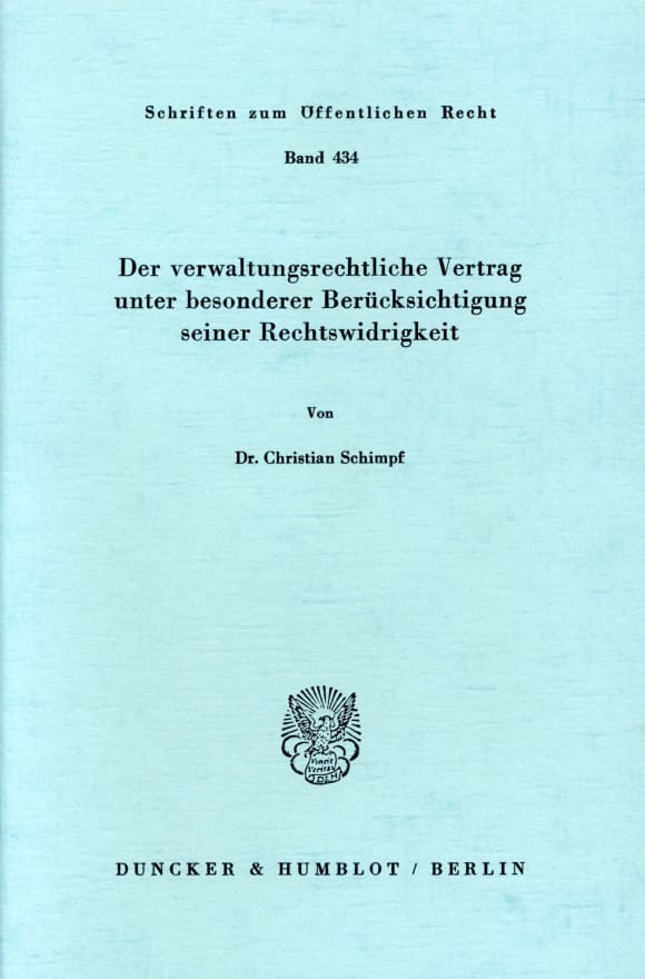 Cover Der verwaltungsrechtliche Vertrag unter besonderer Berücksichtigung seiner Rechtswidrigkeit