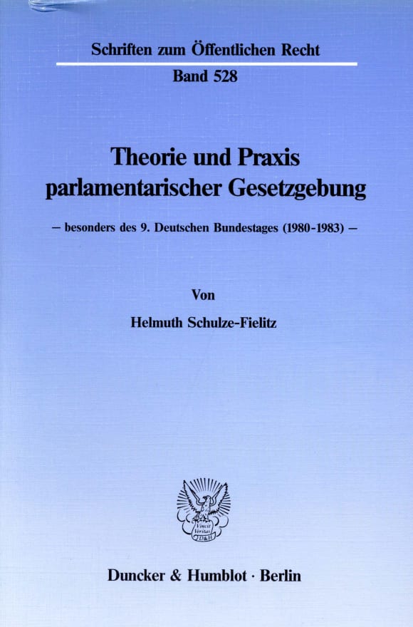 Cover Theorie und Praxis parlamentarischer Gesetzgebung -