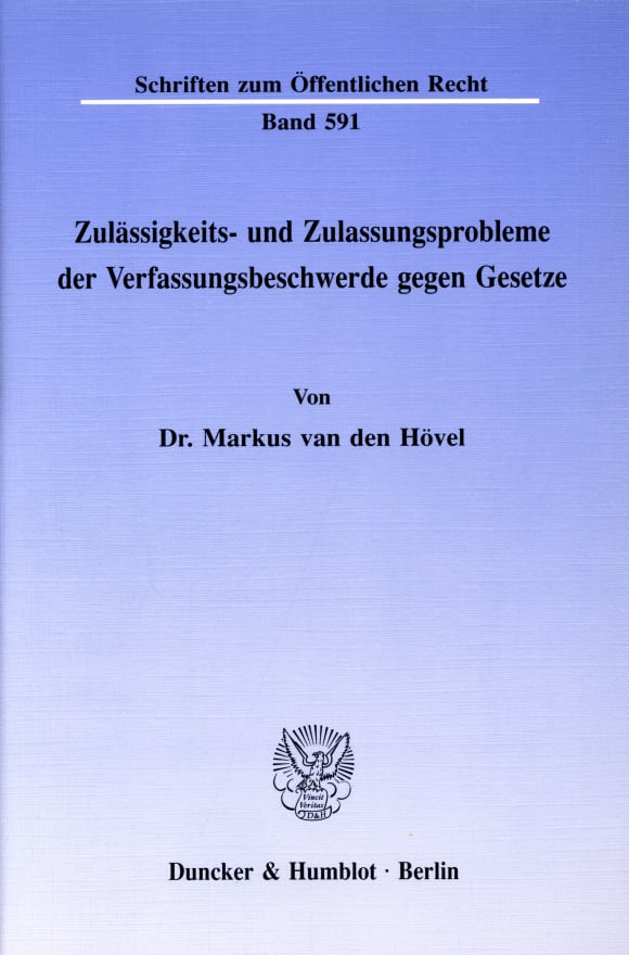 Cover Zulässigkeits- und Zulassungsprobleme der Verfassungsbeschwerde gegen Gesetze