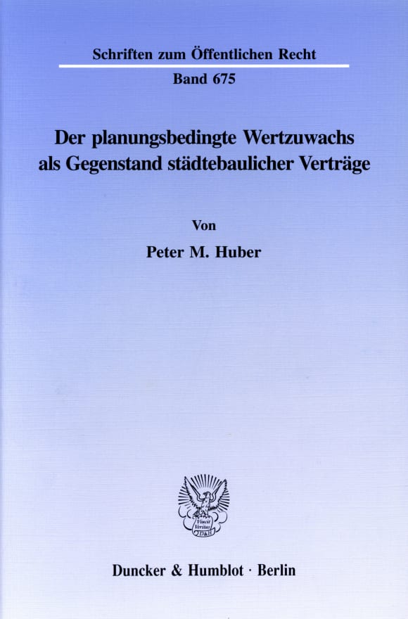 Cover Der planungsbedingte Wertzuwachs als Gegenstand städtebaulicher Verträge