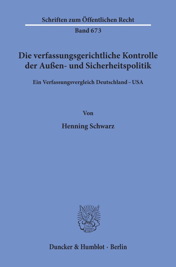 Cover Die verfassungsgerichtliche Kontrolle der Außen- und Sicherheitspolitik