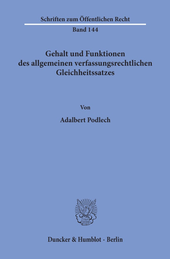 Cover Gehalt und Funktionen des allgemeinen verfassungsrechtlichen Gleichheitssatzes