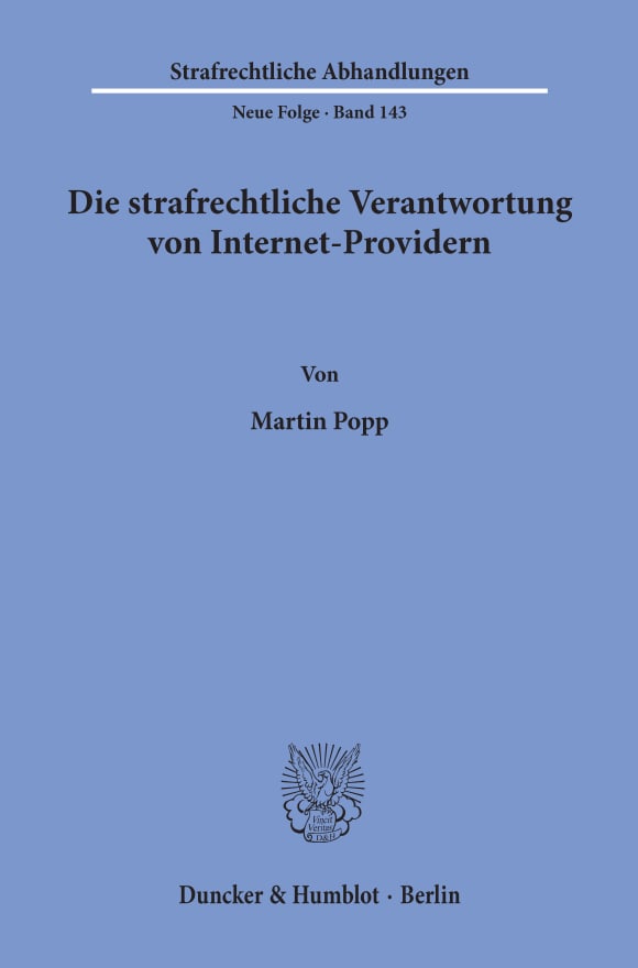 Cover Die strafrechtliche Verantwortung von Internet-Providern