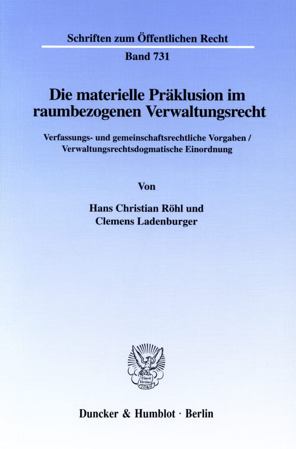 Cover Die materielle Präklusion im raumbezogenen Verwaltungsrecht