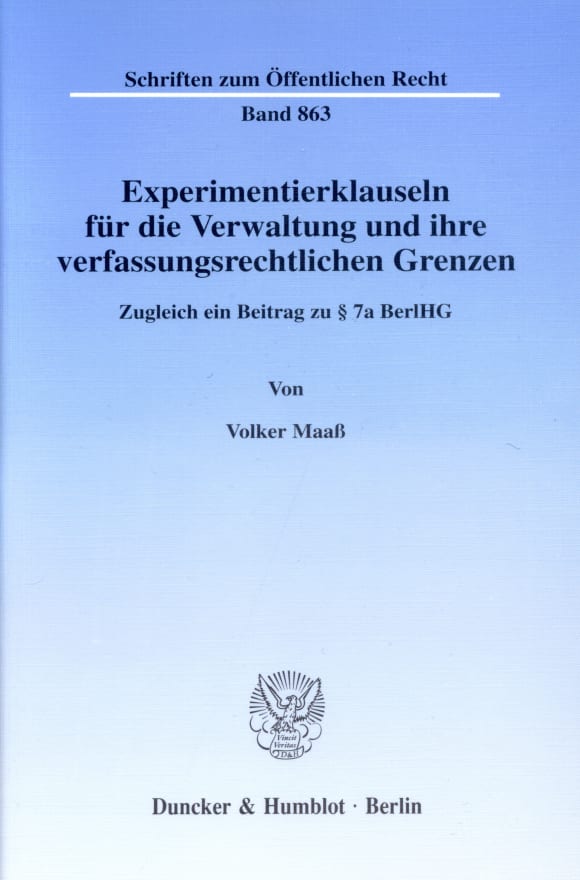 Cover Experimentierklauseln für die Verwaltung und ihre verfassungsrechtlichen Grenzen