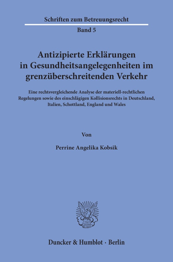 Cover Antizipierte Erklärungen in Gesundheitsangelegenheiten im grenzüberschreitenden Verkehr