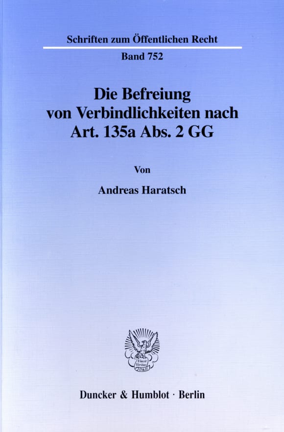 Cover Die Befreiung von Verbindlichkeiten nach Art. 135a Abs. 2 GG