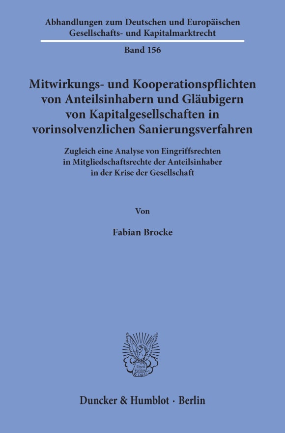 Cover Mitwirkungs- und Kooperationspflichten von Anteilsinhabern und Gläubigern von Kapitalgesellschaften in vorinsolvenzlichen Sanierungsverfahren