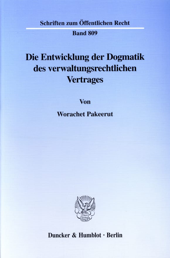 Cover Die Entwicklung der Dogmatik des verwaltungsrechtlichen Vertrages