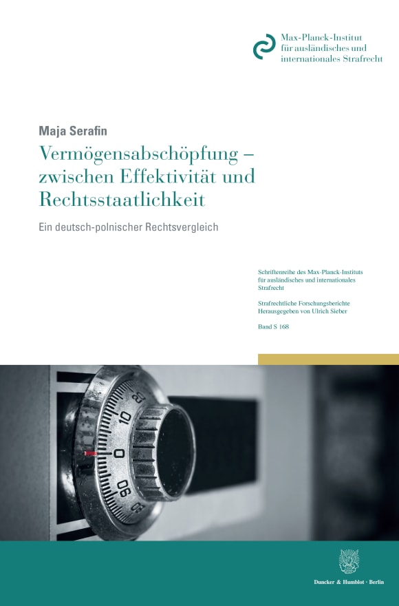 Cover Vermögensabschöpfung – zwischen Effektivität und Rechtsstaatlichkeit