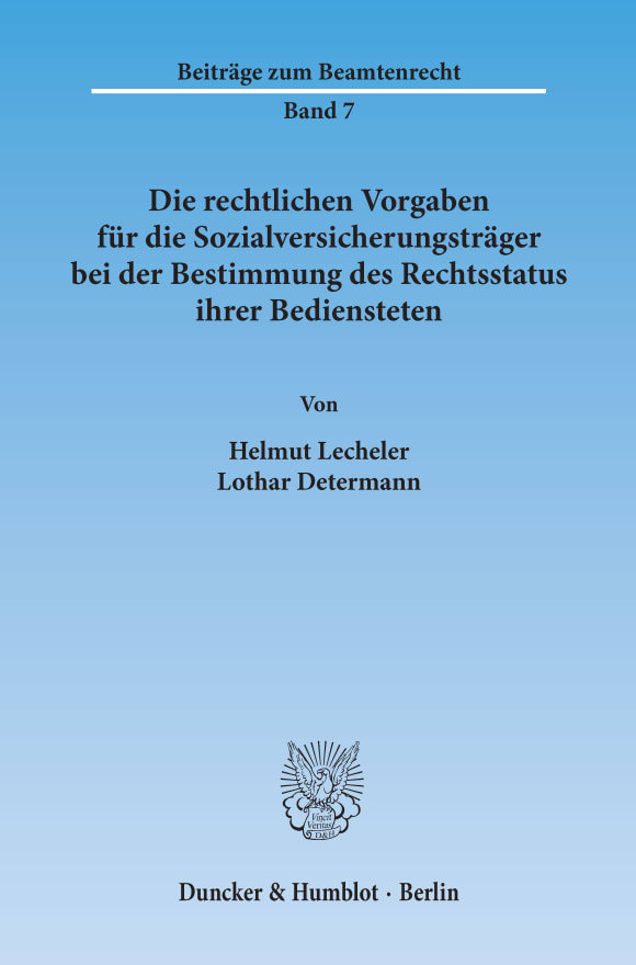 Cover Die rechtlichen Vorgaben für die Sozialversicherungsträger bei der Bestimmung des Rechtsstatus ihrer Bediensteten