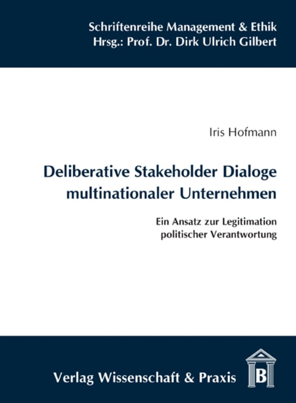 Cover Deliberative Stakeholder Dialoge multinationaler Unternehmen