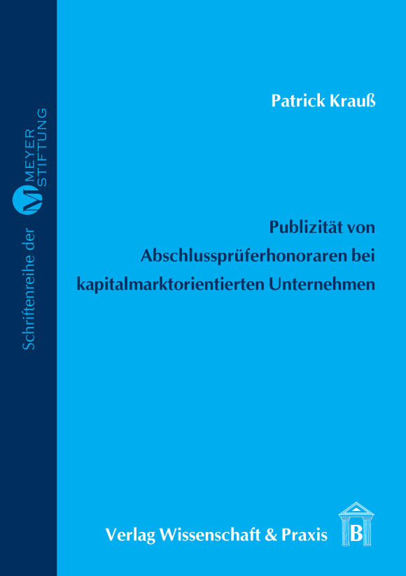 Cover Publizität von Abschlussprüferhonoraren bei kapitalmarktorientierter Unternehmen