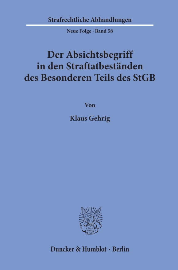 Cover Der Absichtsbegriff in den Straftatbeständen des Besonderen Teils des StGB