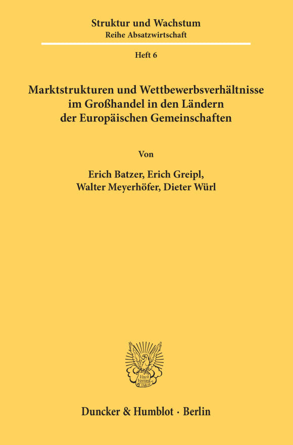 Cover Marktstrukturen und Wettbewerbsverhältnisse im Großhandel in den Ländern der Europäischen Gemeinschaften