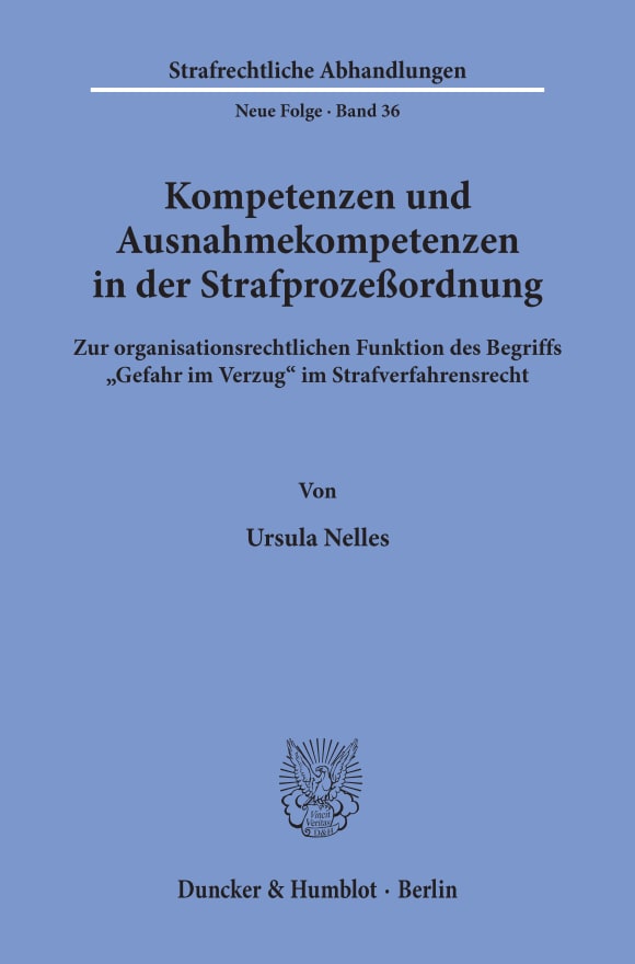 Cover Kompetenzen und Ausnahmekompetenzen in der Strafprozeßordnung